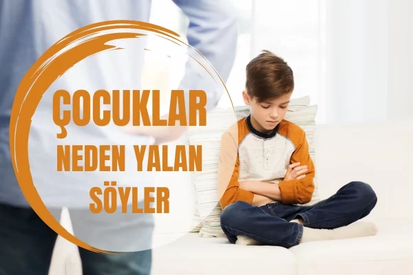 Çocuklar Neden Yalan Söyler