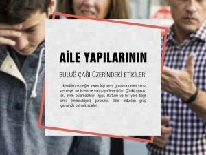 Aile Yapılarının Buluğ Çağı Üzerindeki Rolü